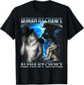 Funny Alpha Wolf Meme Human By Chance Alpha Choice Bootleg T-Shirt Unisex T-shirt, Sweatshirt, Hoodie, Long Sleeve Tee