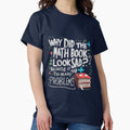 DAD JOKE: Why did the math book look sad? Because it had too many problems, by Rajasekar Unisex T-shirt, Sweatshirt, Hoodie, Long Sleeve Tee