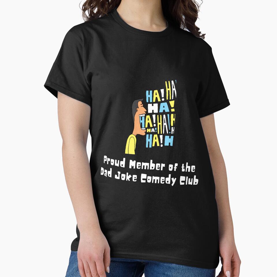 Proud Member of Dad Joke Comedy Club by friendlyspoon Unisex T-shirt, Sweatshirt, Hoodie, Long Sleeve Tee